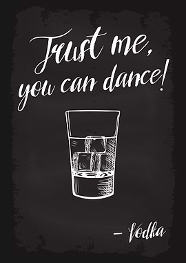 Trust me you can dance