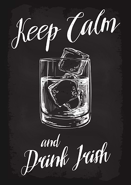 Keep Calm and Drink Irish