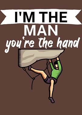 Climbing im the man
