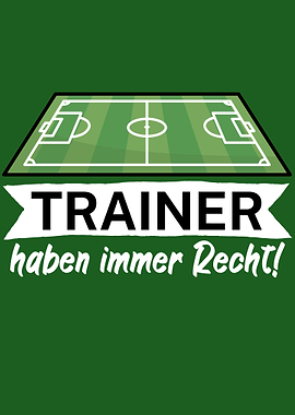 Trainer haben immer Recht