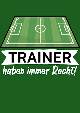 Trainer haben immer Recht