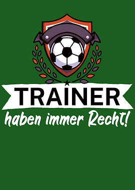 Trainer haben immer Recht