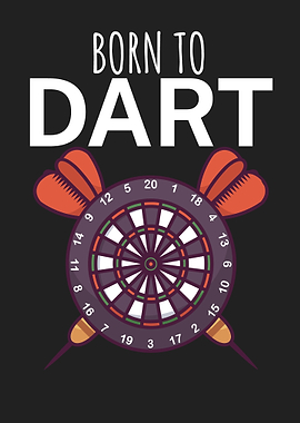 Born to Dart