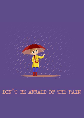Afraid of the Rain