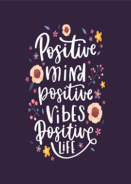 Positive Vibes and mind