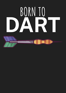 Born to Dart