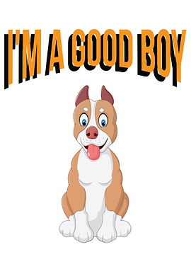 Im a good boy dog design