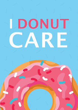 I Donut Care