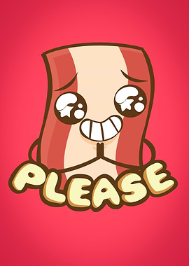 bacon please