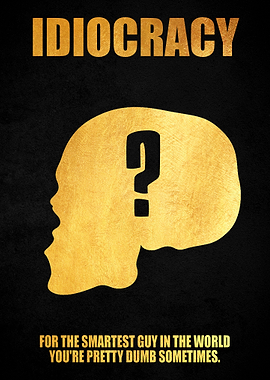 Idiocracy