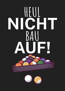Pool Billard Heul nicht