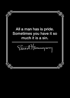 All a man has is pride