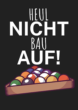 Pool Billard Heul nicht