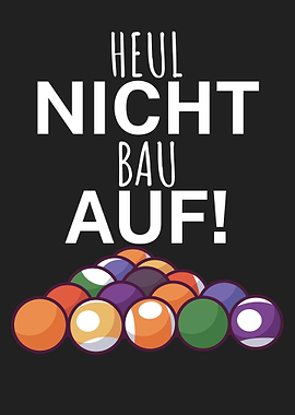 Pool Billard Heul nicht