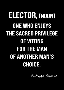 Bierce Quote On Elector