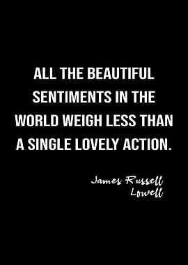 James R Lowell On Action