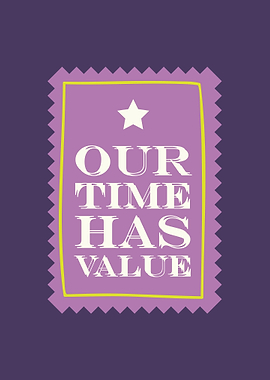 Our Time Has Value