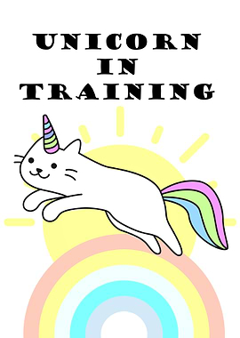 UNICORN IN TRAINING Funny
