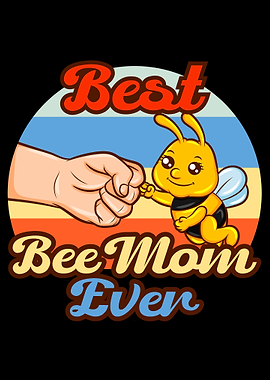 Best Bee Mom Ever