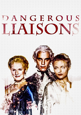 Dangerous Liaisons