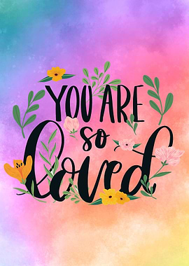 You Are Loved