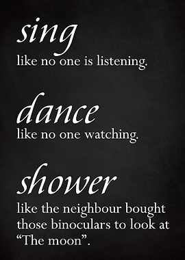 Sing Dance Shower Funny