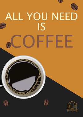 All you need is Coffee