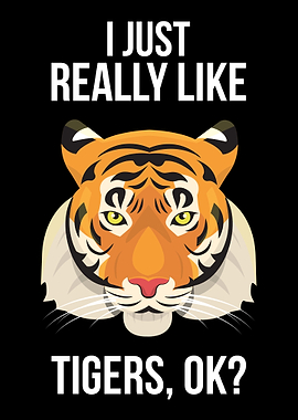 I Like Tigers Ok