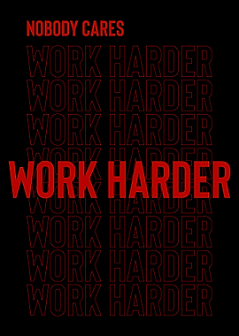 Work Harder