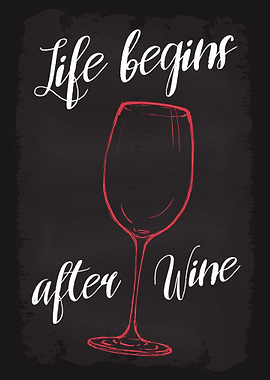 Life begins after wine