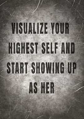 VISUALIZE YOUR HIGHEST