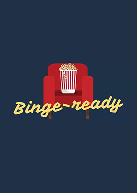 Binge Ready