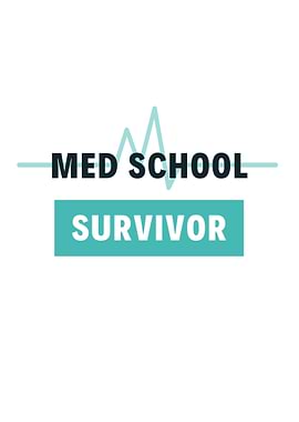 Med School Survivor