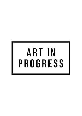 Art In Progress