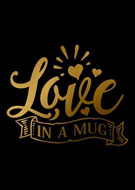 Love in a Mug