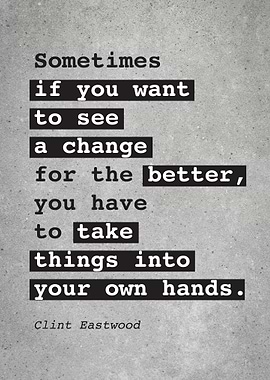 Clint Eastwood Quote L025