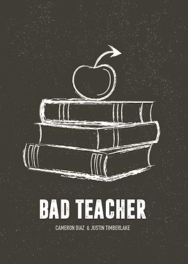 Bad Teacher
