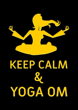Keep Calm And Yoga Om