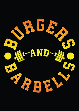 Burgers and Barbells