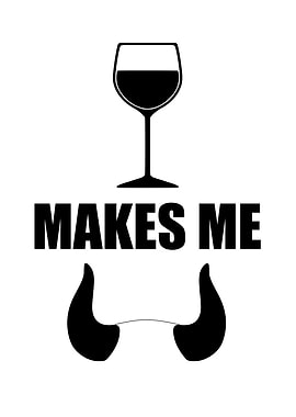 Wine Makes Me Horny