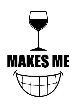 Wine Makes Me Smile