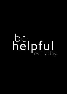 be helpful II