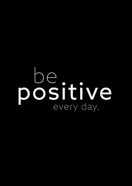 be positive II