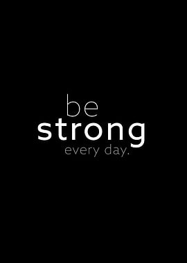 be strong II