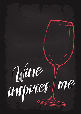 Wine inspires me