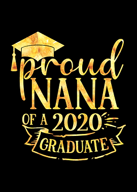 Proud NANA a 2020 Graduate