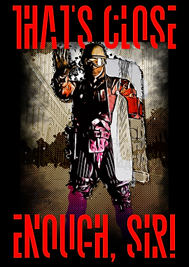 Thats close enough Sir