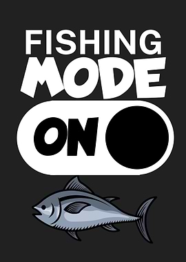 Fishing mode on