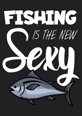 Fishing is sexy