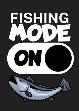 Fishing mode on